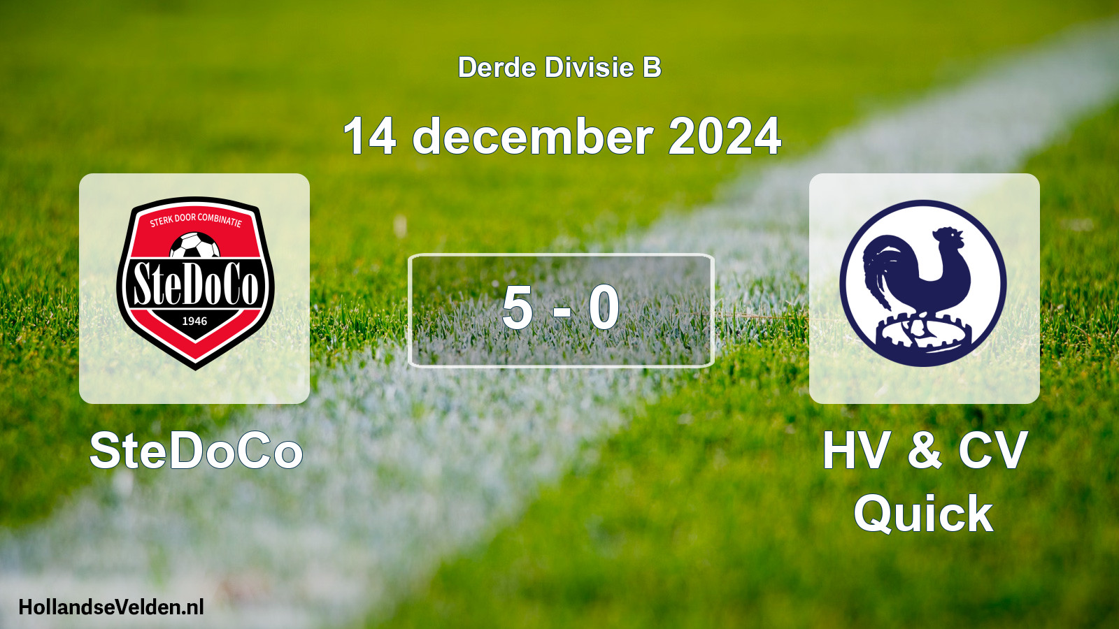 Total number of matches played: SteDoCo - HV & CV Quick 5 - 0 (14 December 2024)