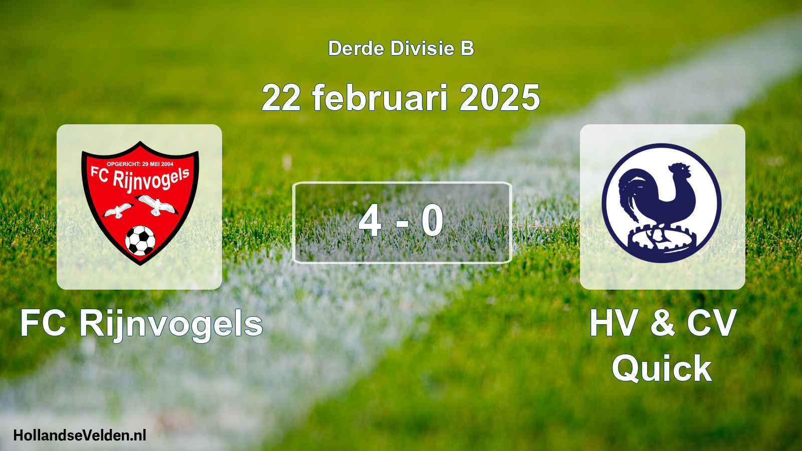 Total number of matches played: FC Rijnvogels - HV & CV Quick 4 - 0 (22 February 2025)