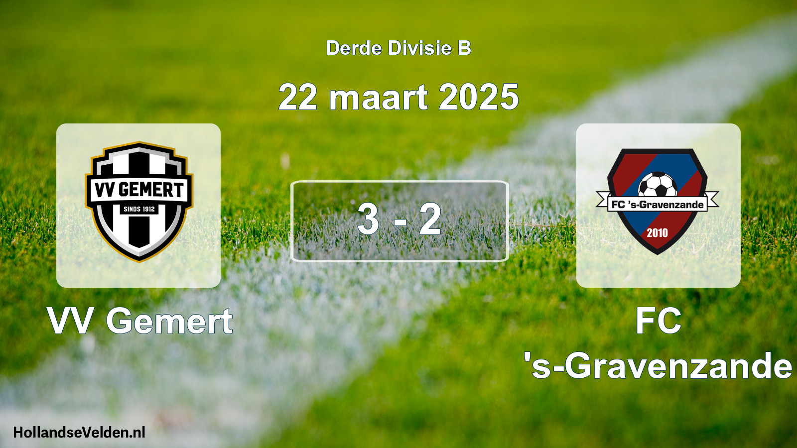 Total number of matches played: VV Gemert - FC 's-Gravenzande 3 - 2 (22 March 2025)