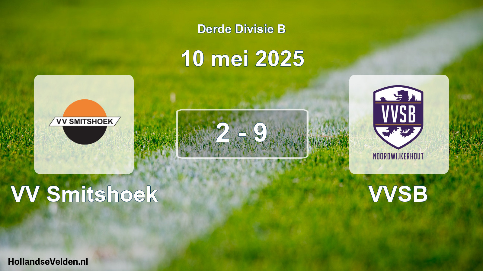 Total number of matches played: VV Smitshoek - VVSB 2 - 9 (10 May 2025)