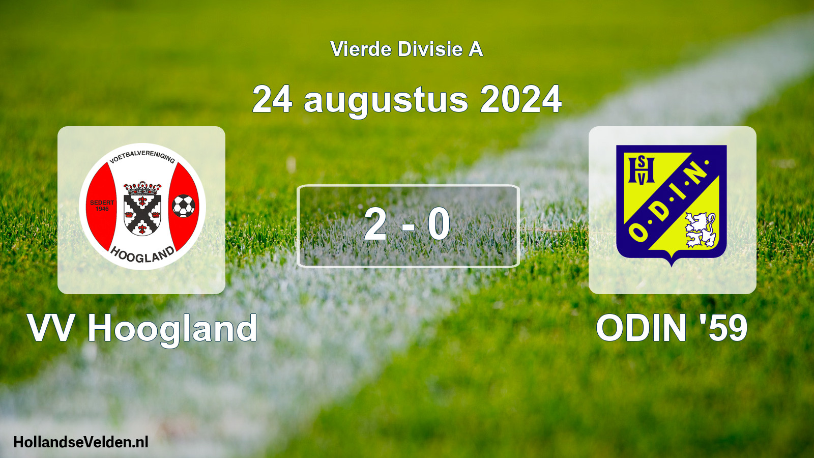 Total number of matches played: VV Hoogland - ODIN '59 2 - 0 (24 August 2024)