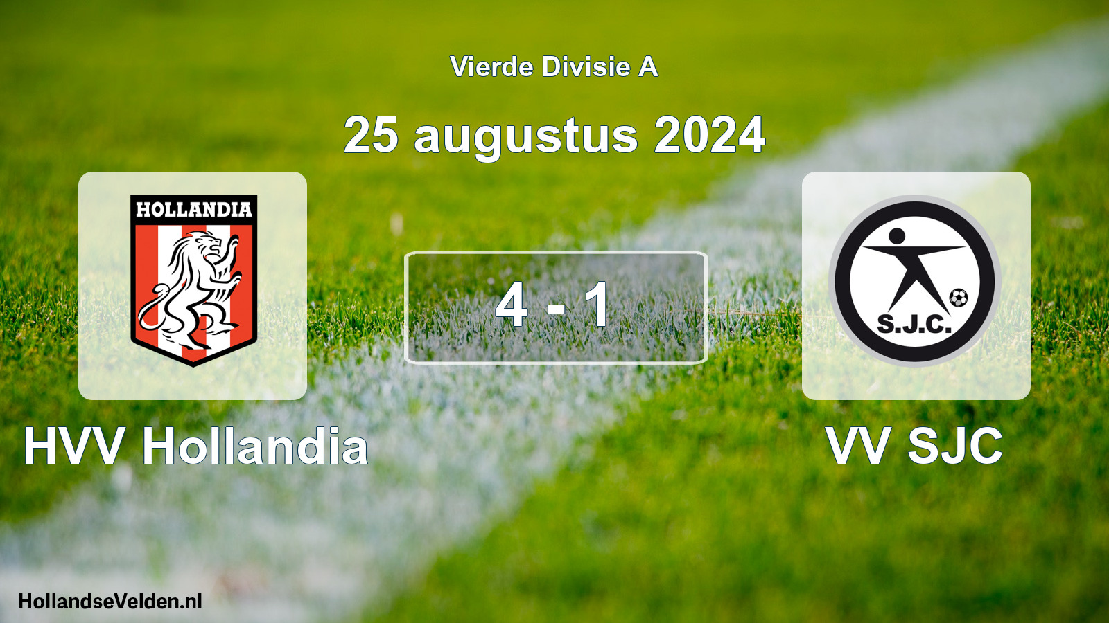 Total number of matches played: HVV Hollandia - VV SJC 4 - 1 (25 August 2024)