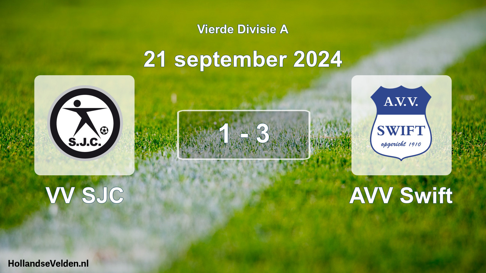 Total number of matches played: VV SJC - AVV Swift 1 - 3 (21 September 2024)