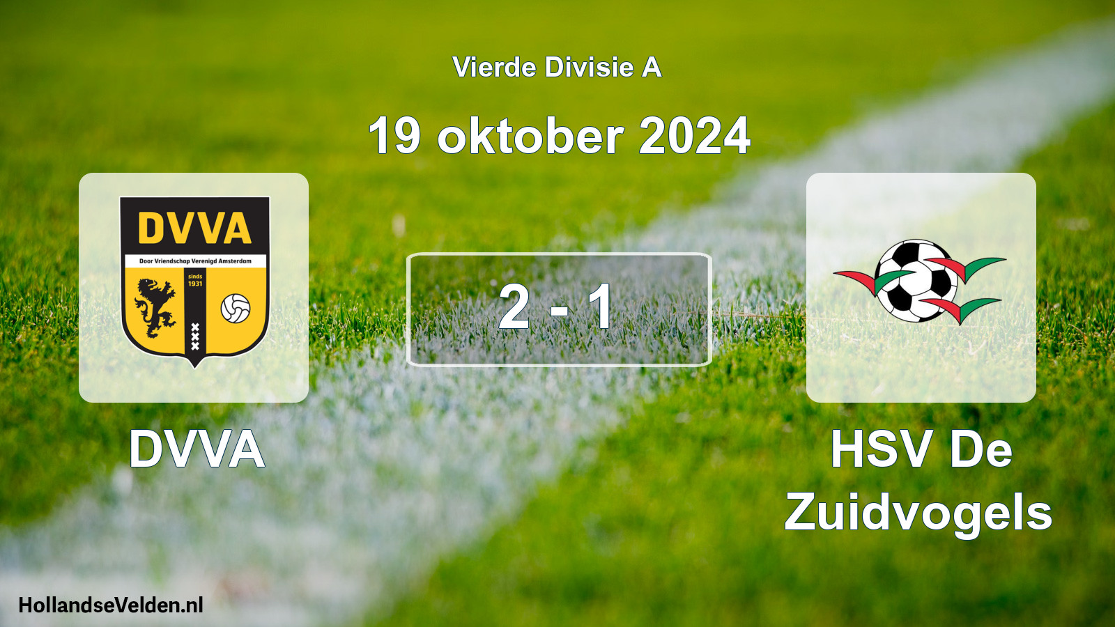 Total number of matches played: DVVA - HSV De Zuidvogels 2 - 1 (19 October 2024)