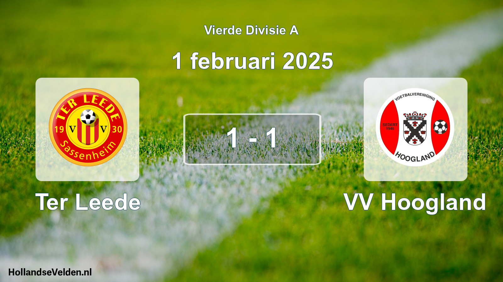 Total number of matches played: Ter Leede - VV Hoogland 1 - 1 (1 February 2025)