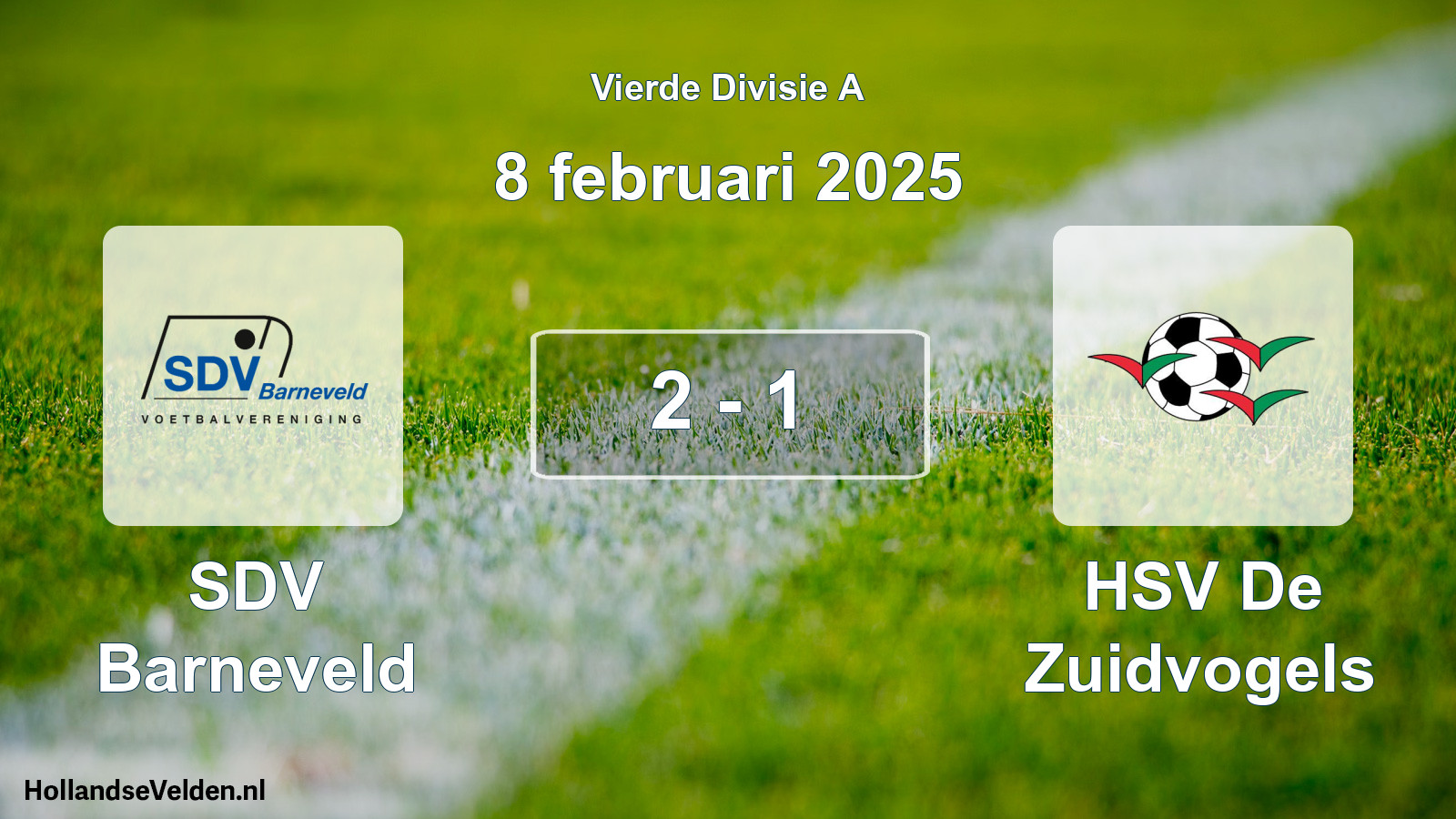 Total number of matches played: SDV Barneveld - HSV De Zuidvogels 2 - 1 (8 February 2025)