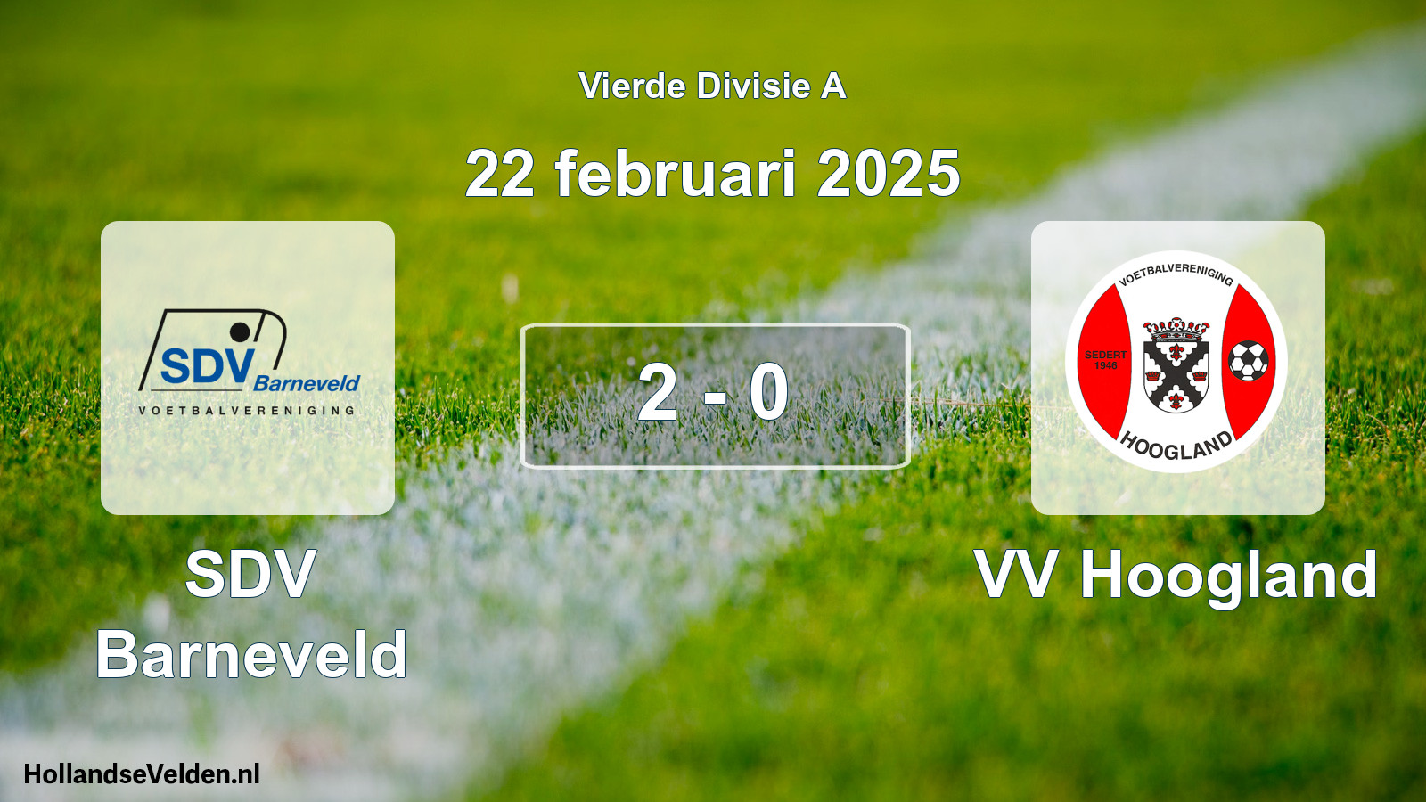 Total number of matches played: SDV Barneveld - VV Hoogland 2 - 0 (22 February 2025)