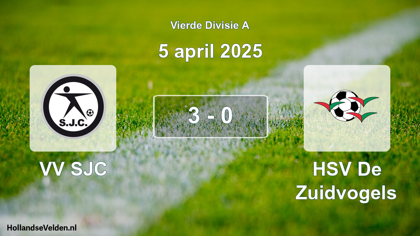 Total number of matches played: VV SJC - HSV De Zuidvogels 3 - 0 (5 April 2025)
