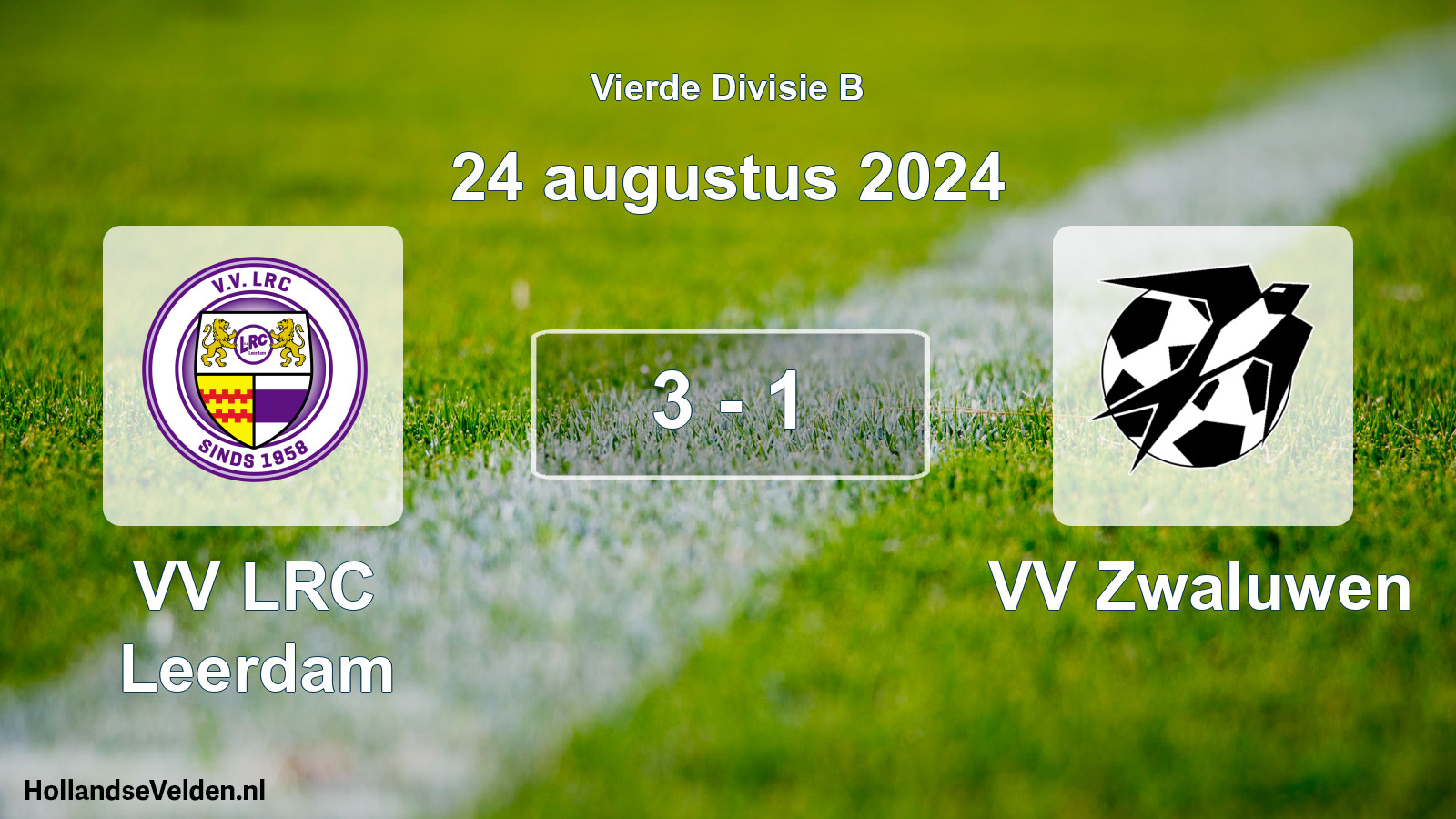 Total number of matches played: VV LRC Leerdam - VV Zwaluwen 3 - 1 (24 August 2024)