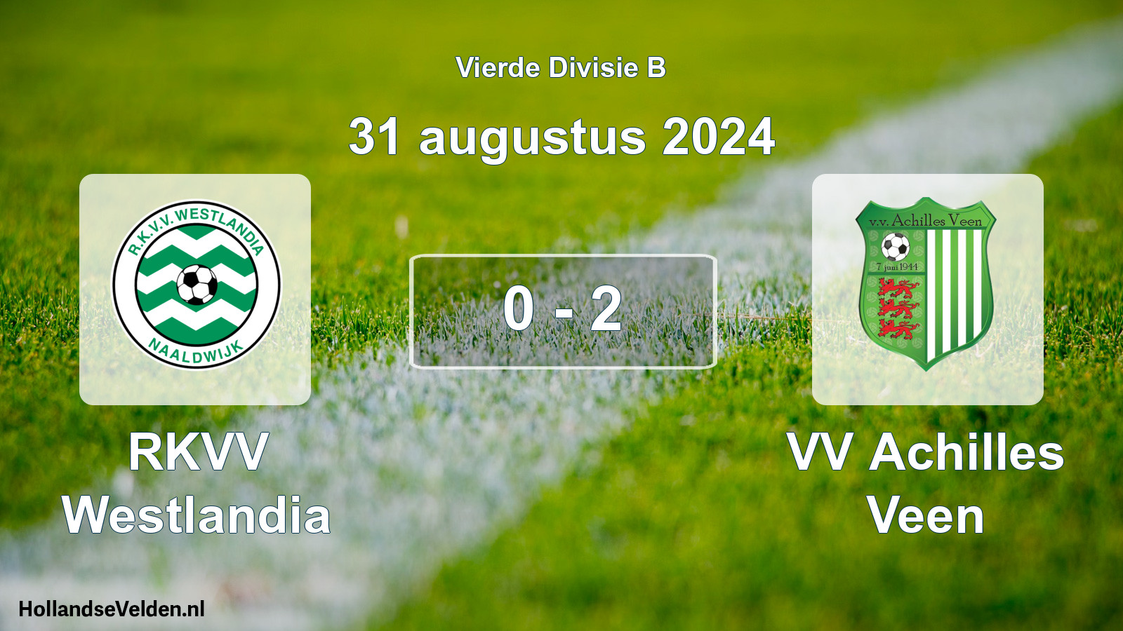Total number of matches played: RKVV Westlandia - VV Achilles Veen 0 - 2 (31 August 2024)