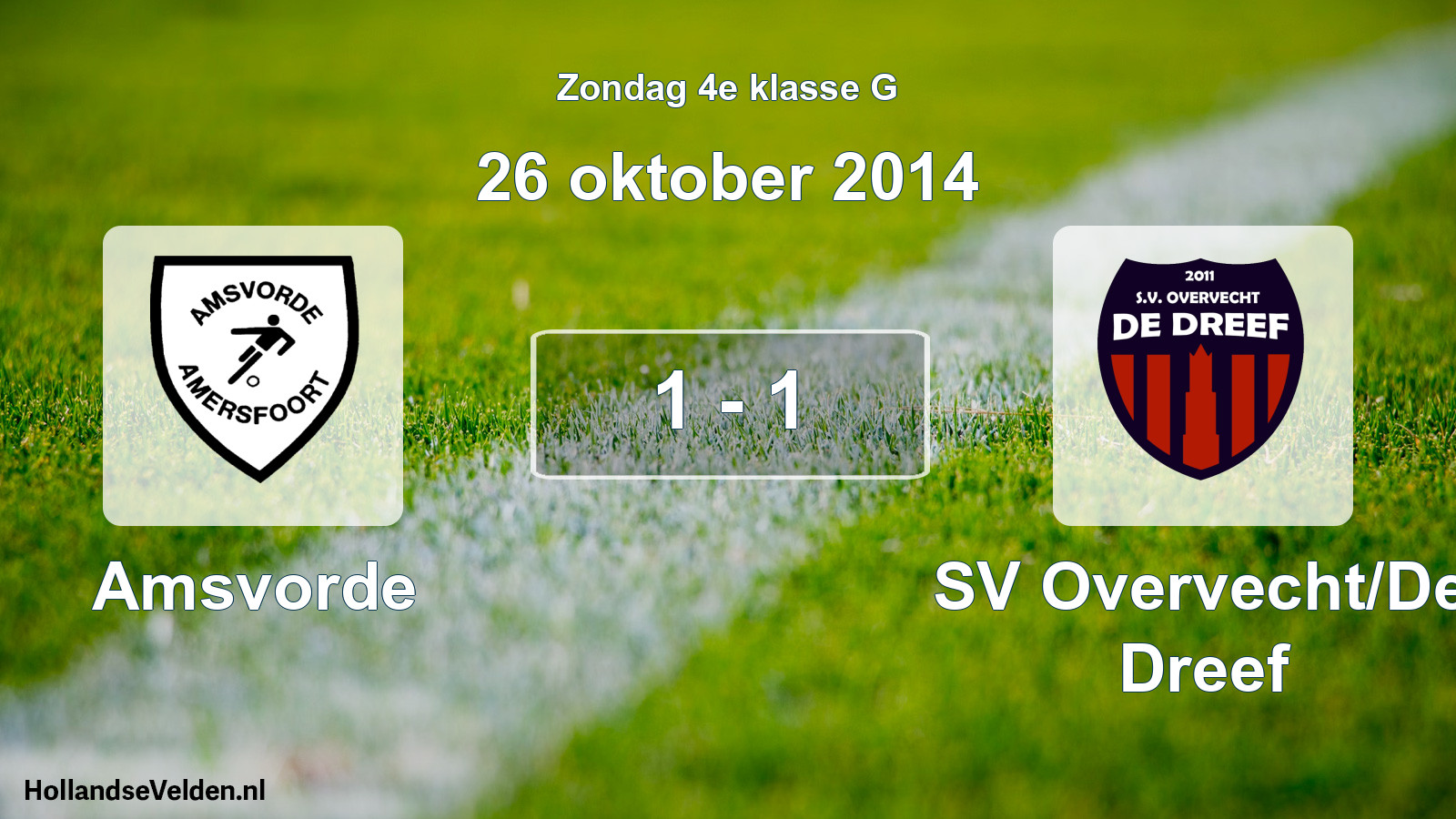 Total number of matches played: Amsvorde - SV Overvecht/De Dreef 1 - 1 (26 October 2014)