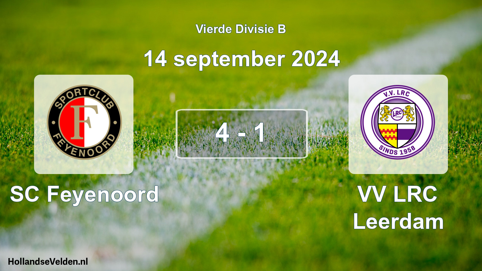 Total number of matches played: SC Feyenoord - VV LRC Leerdam 4 - 1 (14 September 2024)