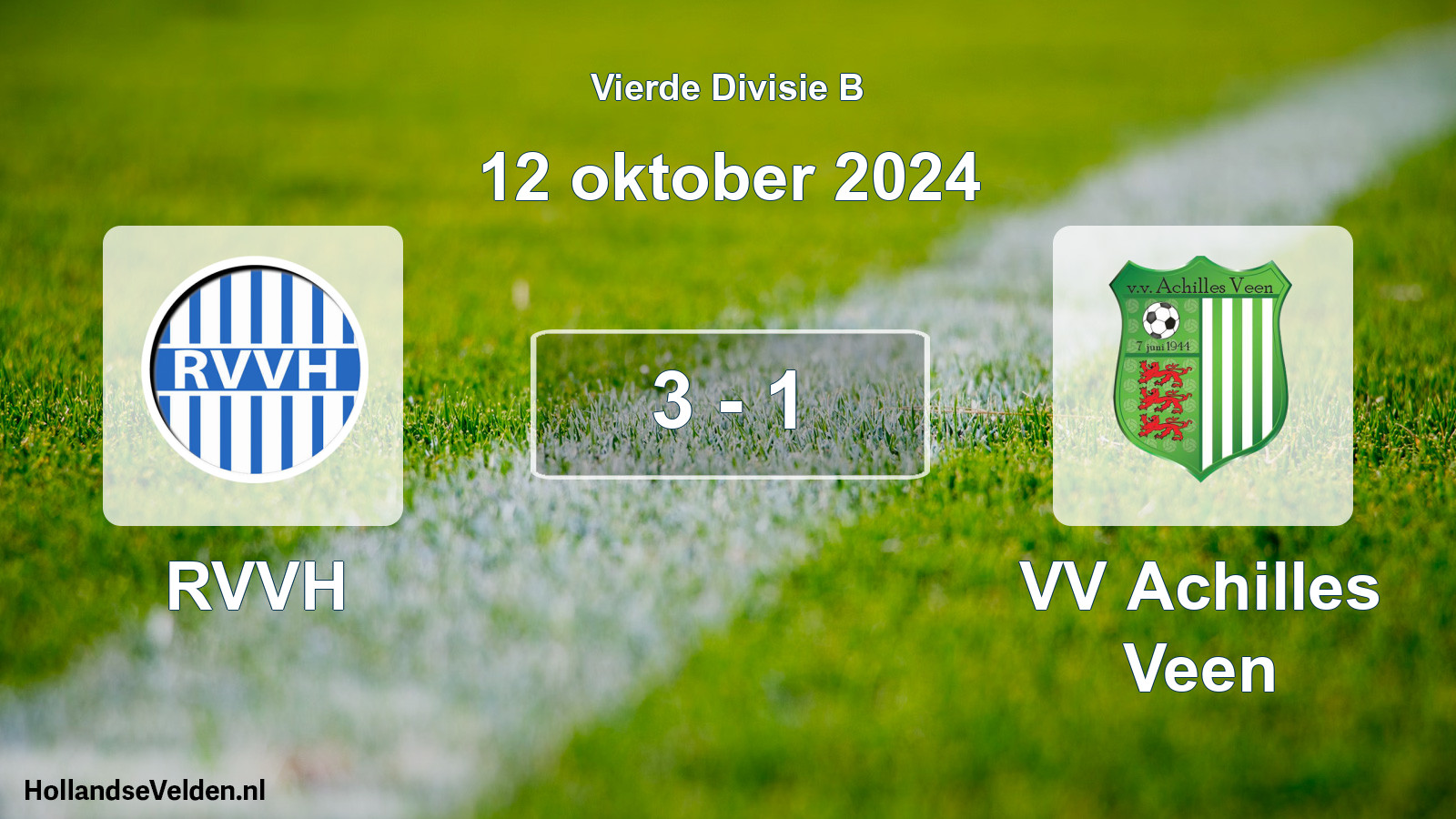 Total number of matches played: RVVH - VV Achilles Veen 3 - 1 (12 October 2024)