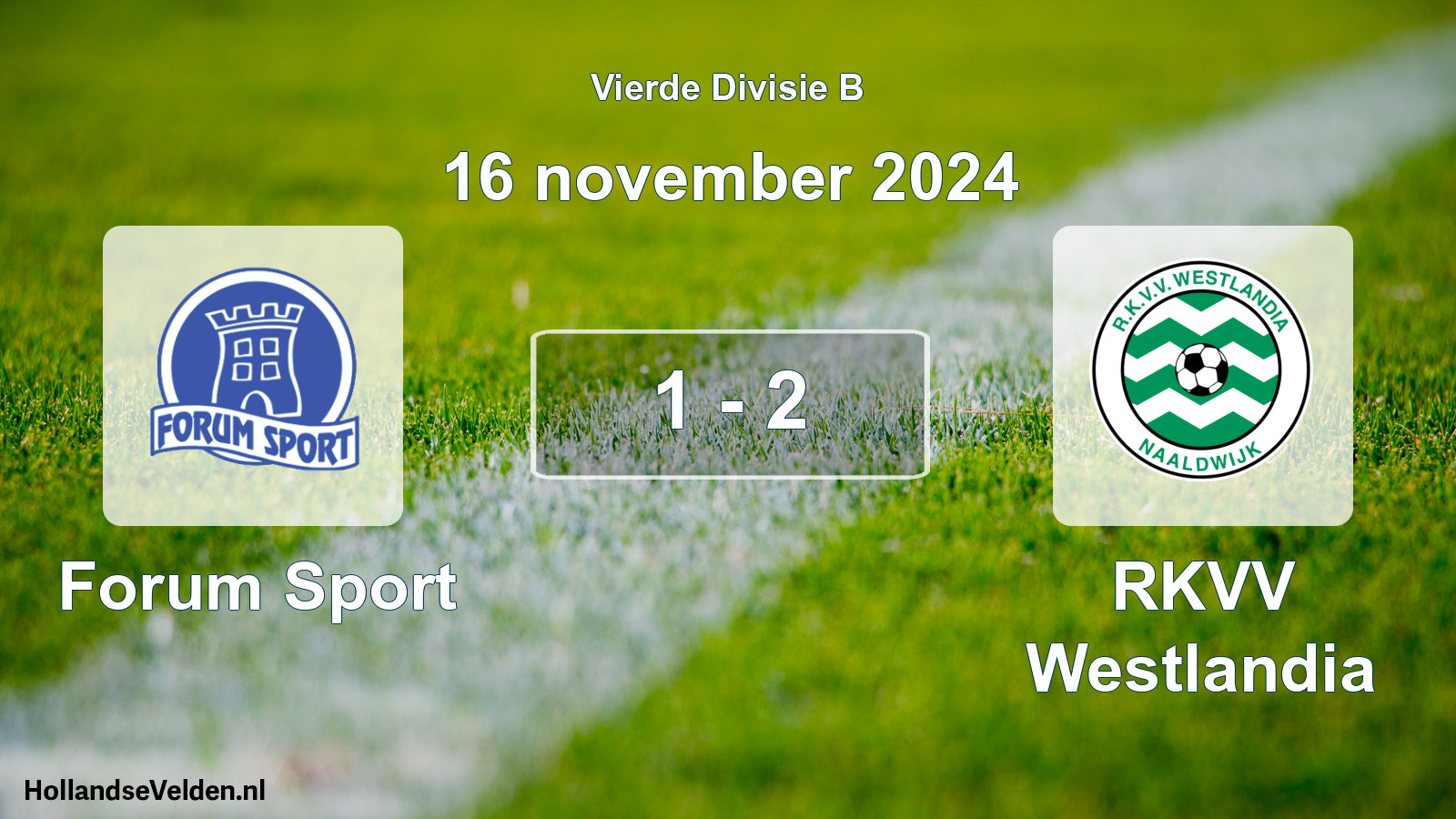Total number of matches played: Forum Sport - RKVV Westlandia 1 - 2 (16 November 2024)