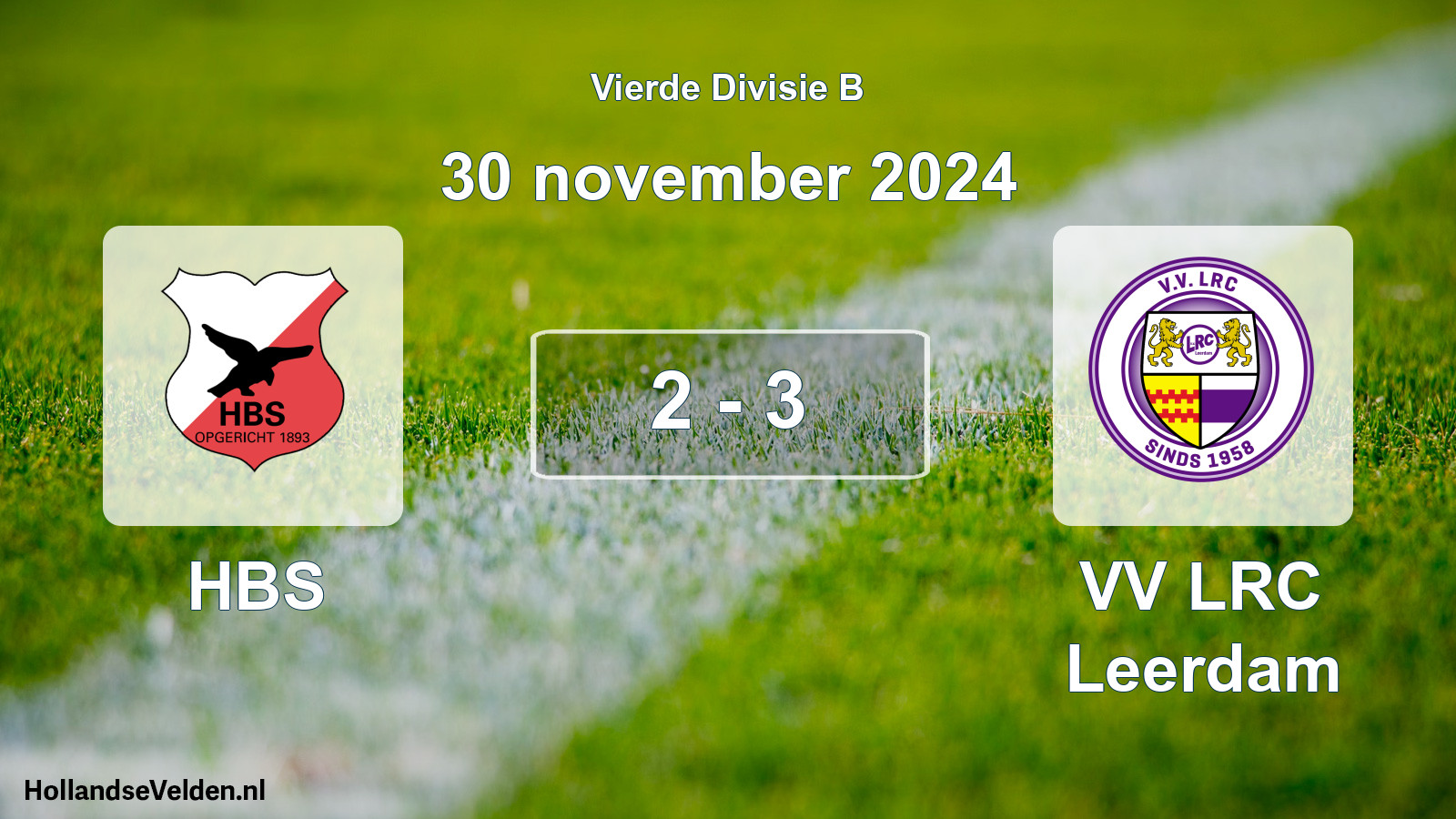 Total number of matches played: HBS - VV LRC Leerdam 2 - 3 (30 November 2024)