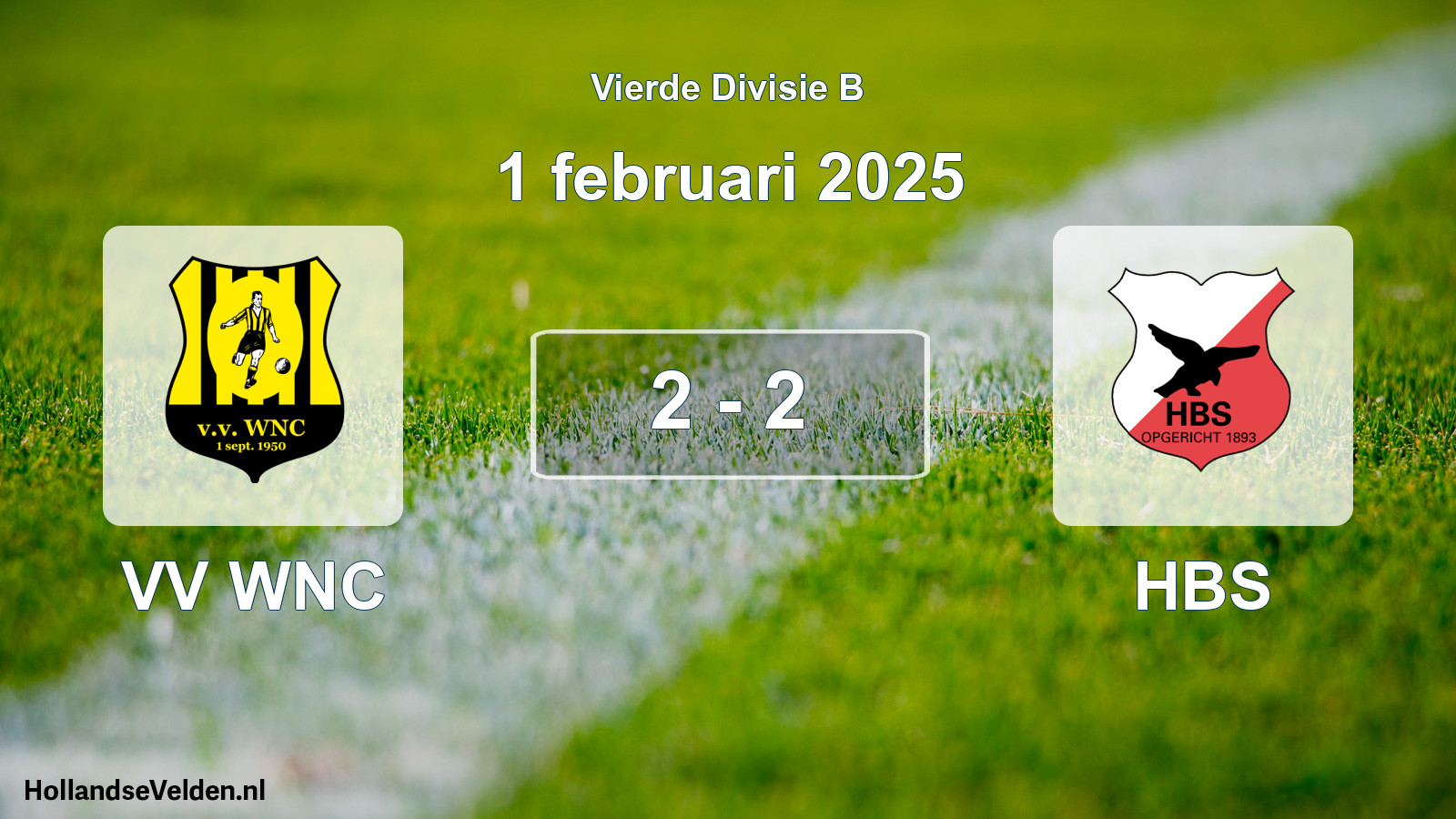 Total number of matches played: VV WNC - HBS 2 - 2 (1 February 2025)