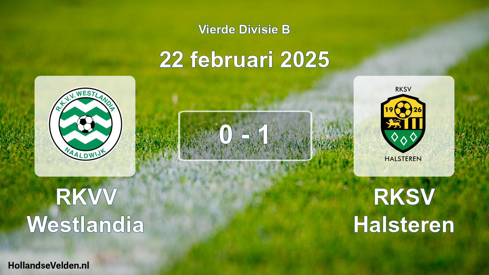 Total number of matches played: RKVV Westlandia - RKSV Halsteren 0 - 1 (22 February 2025)