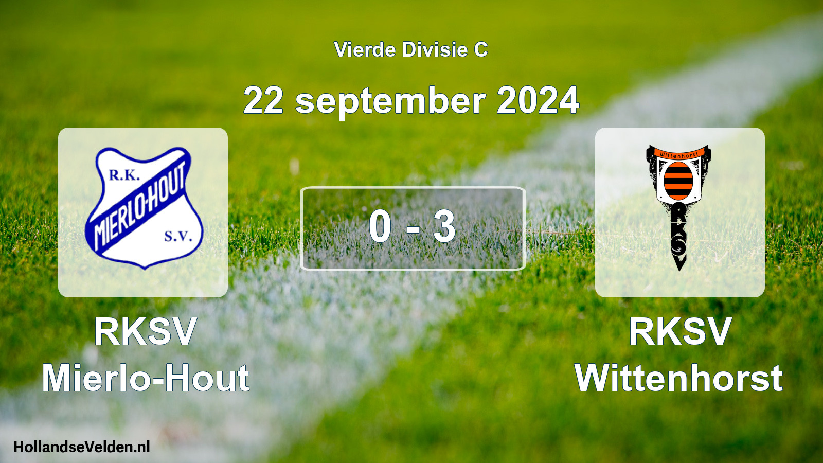 Total number of matches played: RKSV Mierlo-Hout - RKSV Wittenhorst 0 - 3 (22 September 2024)