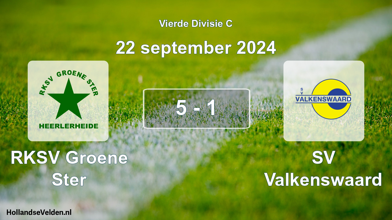 Total number of matches played: RKSV Groene Ster - SV Valkenswaard 5 - 1 (22 September 2024)