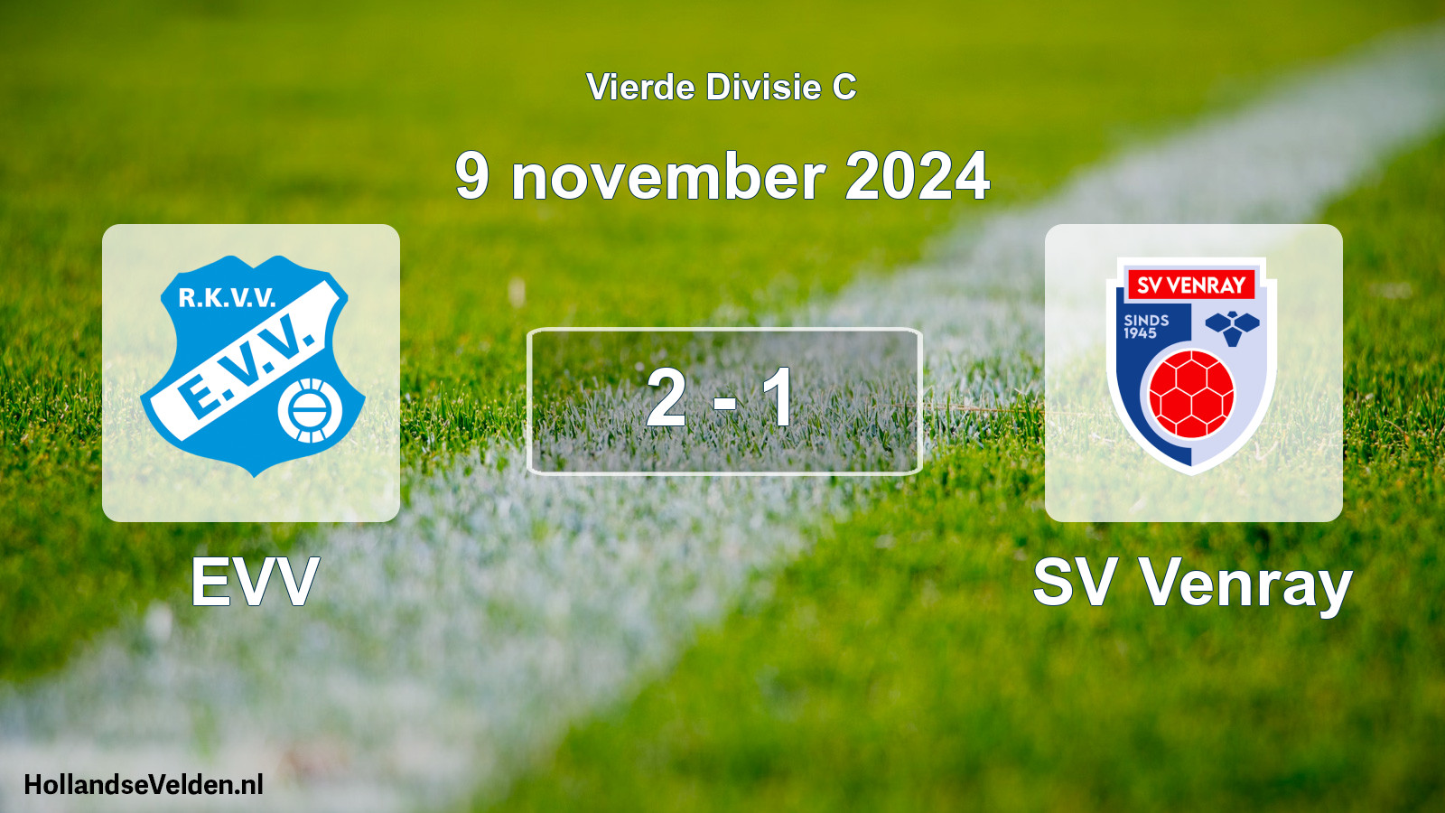 Total number of matches played: EVV - SV Venray 2 - 1 (9 November 2024)
