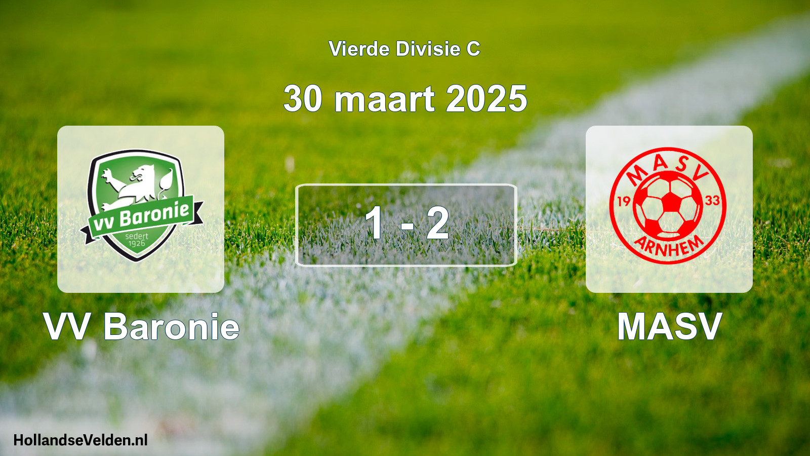 Total number of matches played: VV Baronie - MASV 1 - 2 (30 March 2025)
