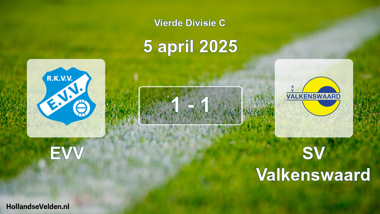 Total number of matches played: EVV - SV Valkenswaard 1 - 1 (5 April 2025)
