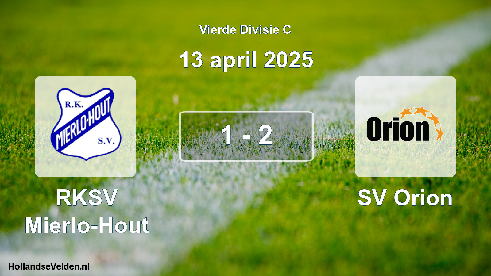 Total number of matches played: RKSV Mierlo-Hout - SV Orion 1 - 2 (13 April 2025)