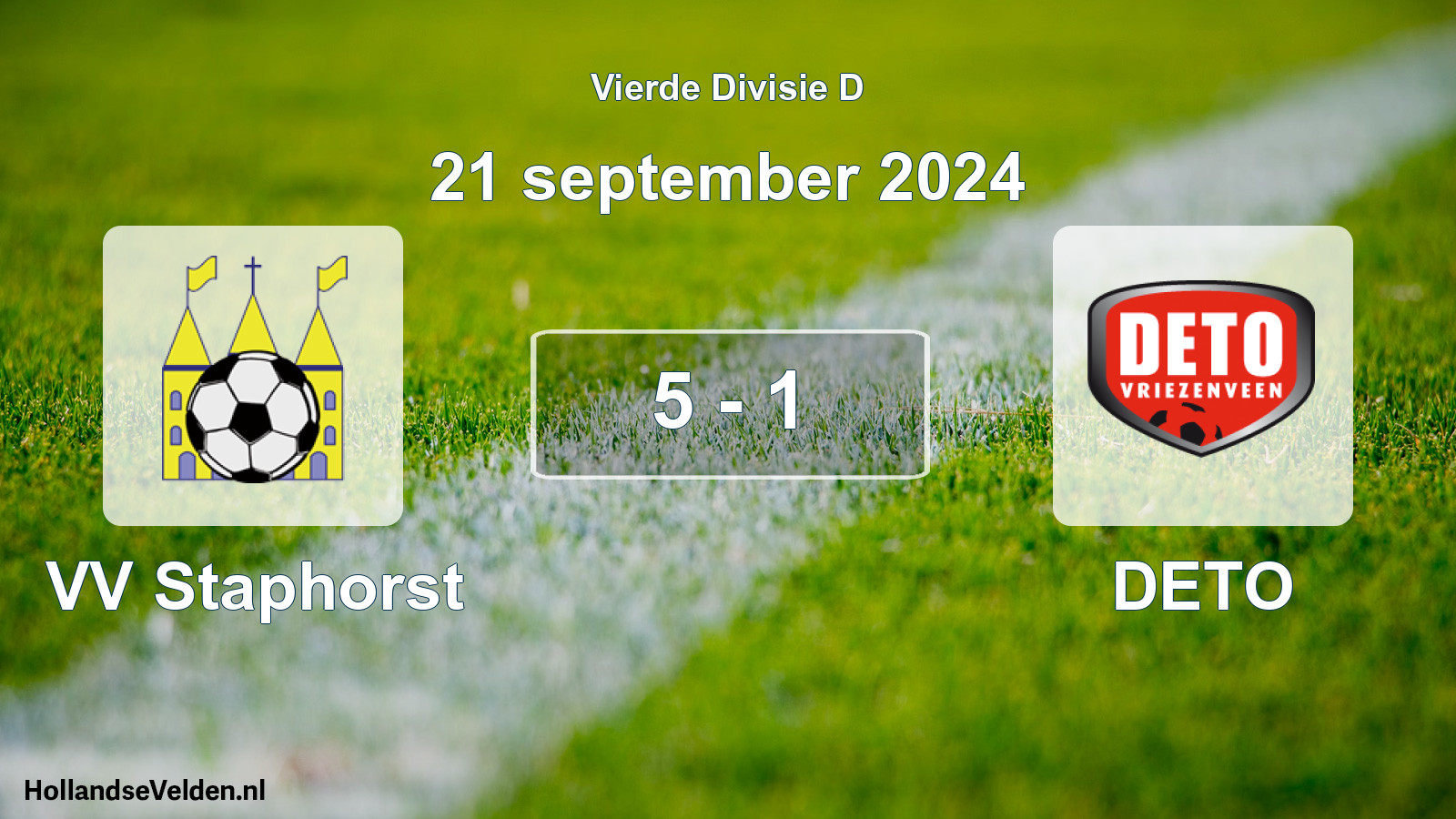 Total number of matches played: VV Staphorst - DETO 5 - 1 (21 September 2024)