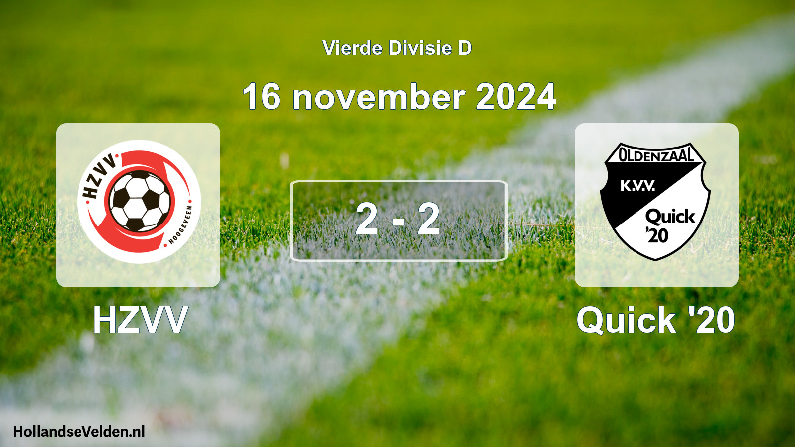 Total number of matches played: HZVV - Quick '20 2 - 2 (16 November 2024)