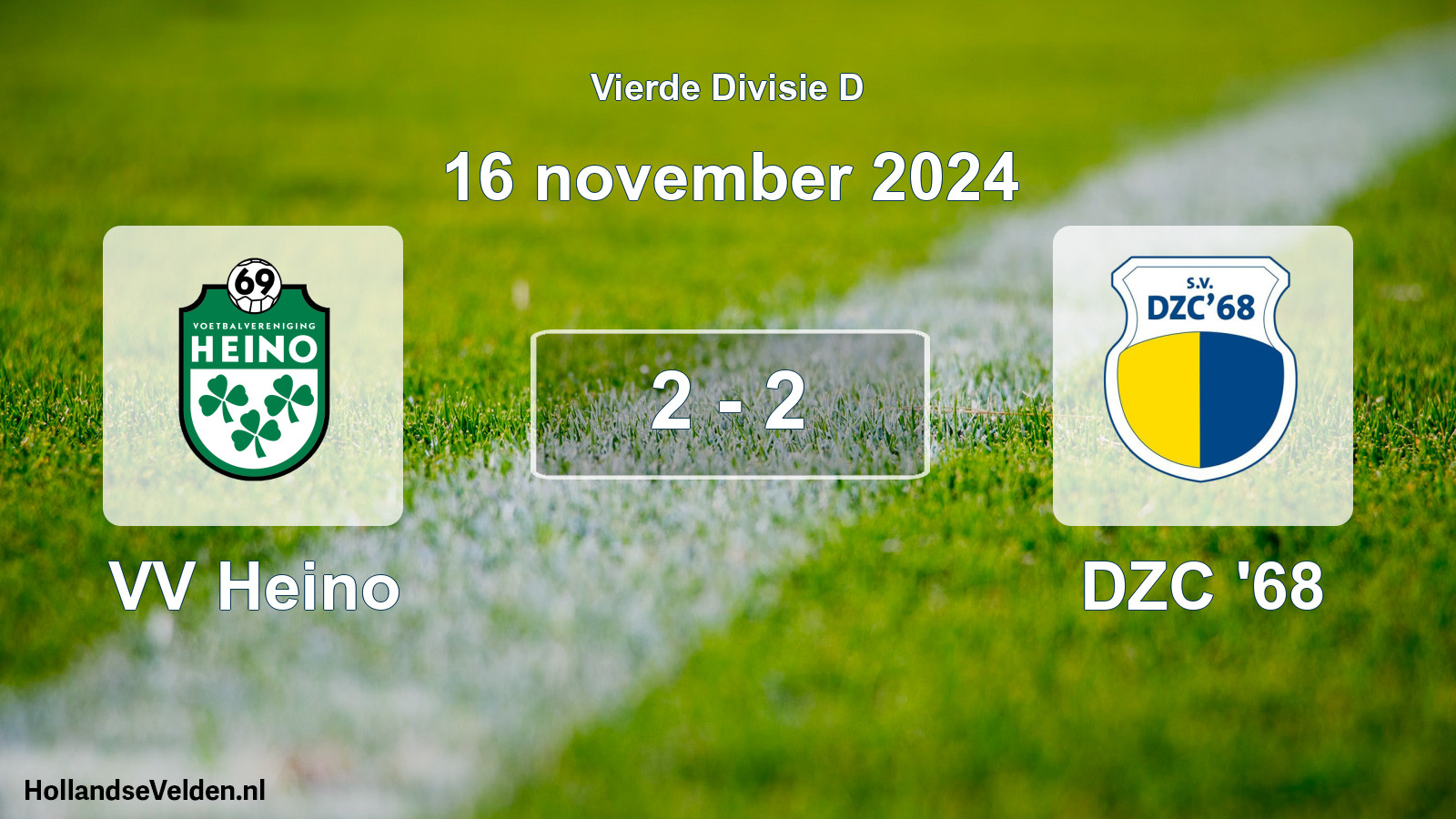 Total number of matches played: VV Heino - DZC '68 2 - 2 (16 November 2024)