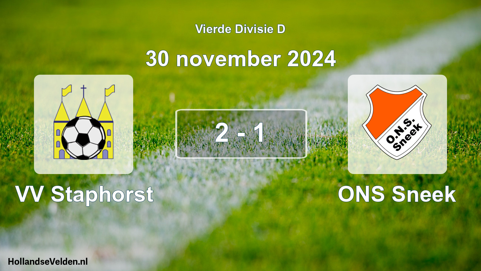 Total number of matches played: VV Staphorst - ONS Sneek 2 - 1 (30 November 2024)