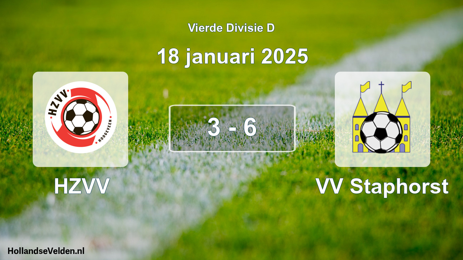 Total number of matches played: HZVV - VV Staphorst 3 - 6 (18 January 2025)