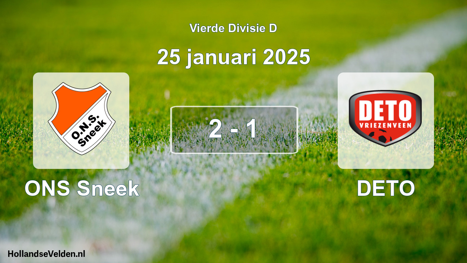 Total number of matches played: ONS Sneek - DETO 2 - 1 (25 January 2025)