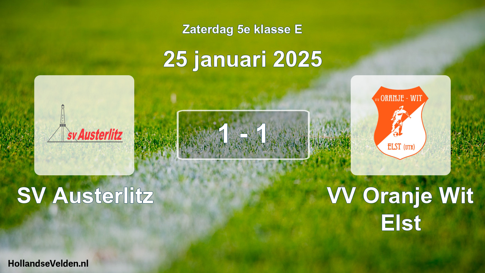 Total number of matches played: SV Austerlitz - VV Oranje Wit Elst 1 - 1 (25 January 2025)