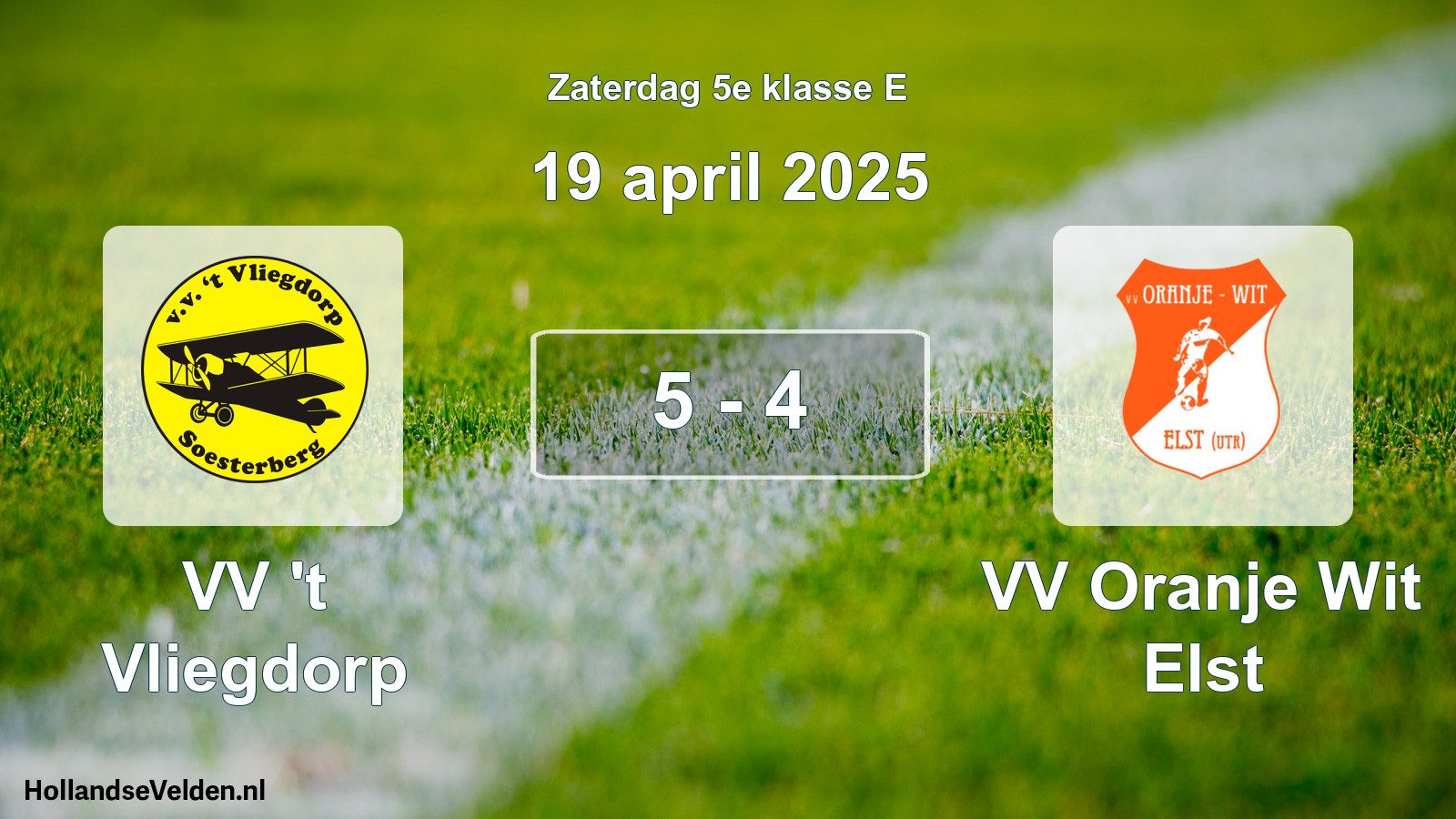 Total number of matches played: VV 't Vliegdorp - VV Oranje Wit Elst 5 - 4 (19 April 2025)
