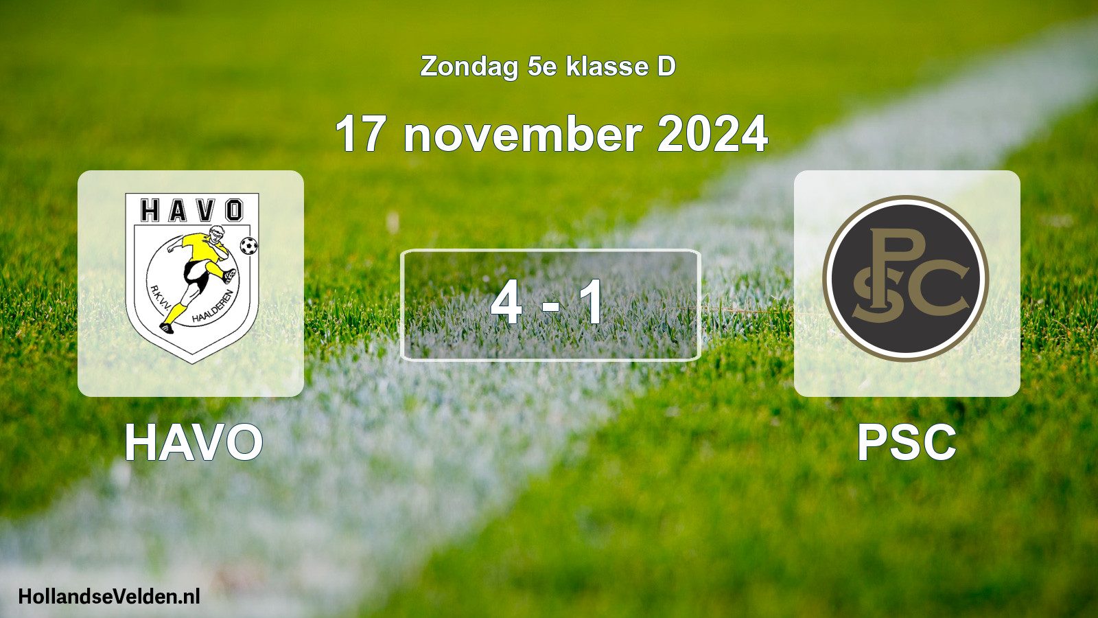 Total number of matches played: HAVO - PSC 4 - 1 (17 November 2024)