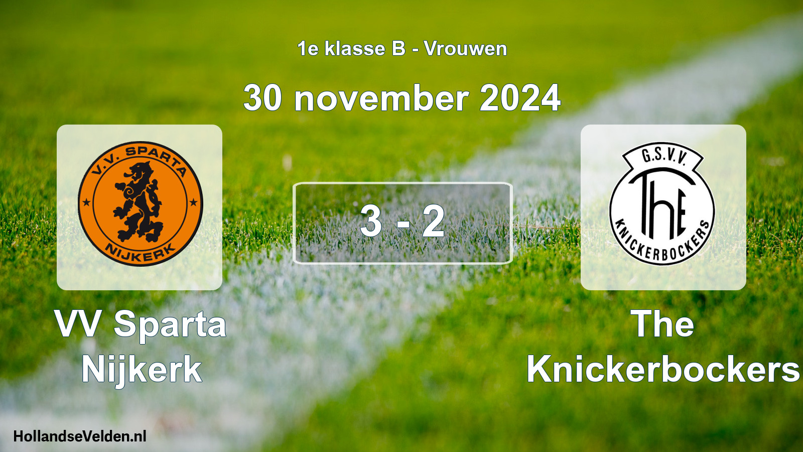 Total number of matches played: VV Sparta Nijkerk - The Knickerbockers 3 - 2 (30 November 2024)