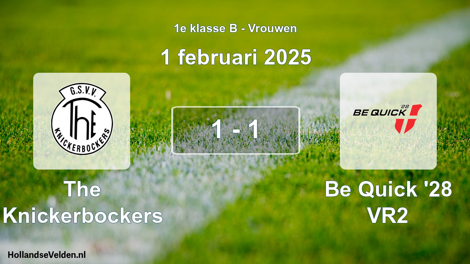Total number of matches played: The Knickerbockers - Be Quick '28 VR2 1 - 1 (1 February 2025)