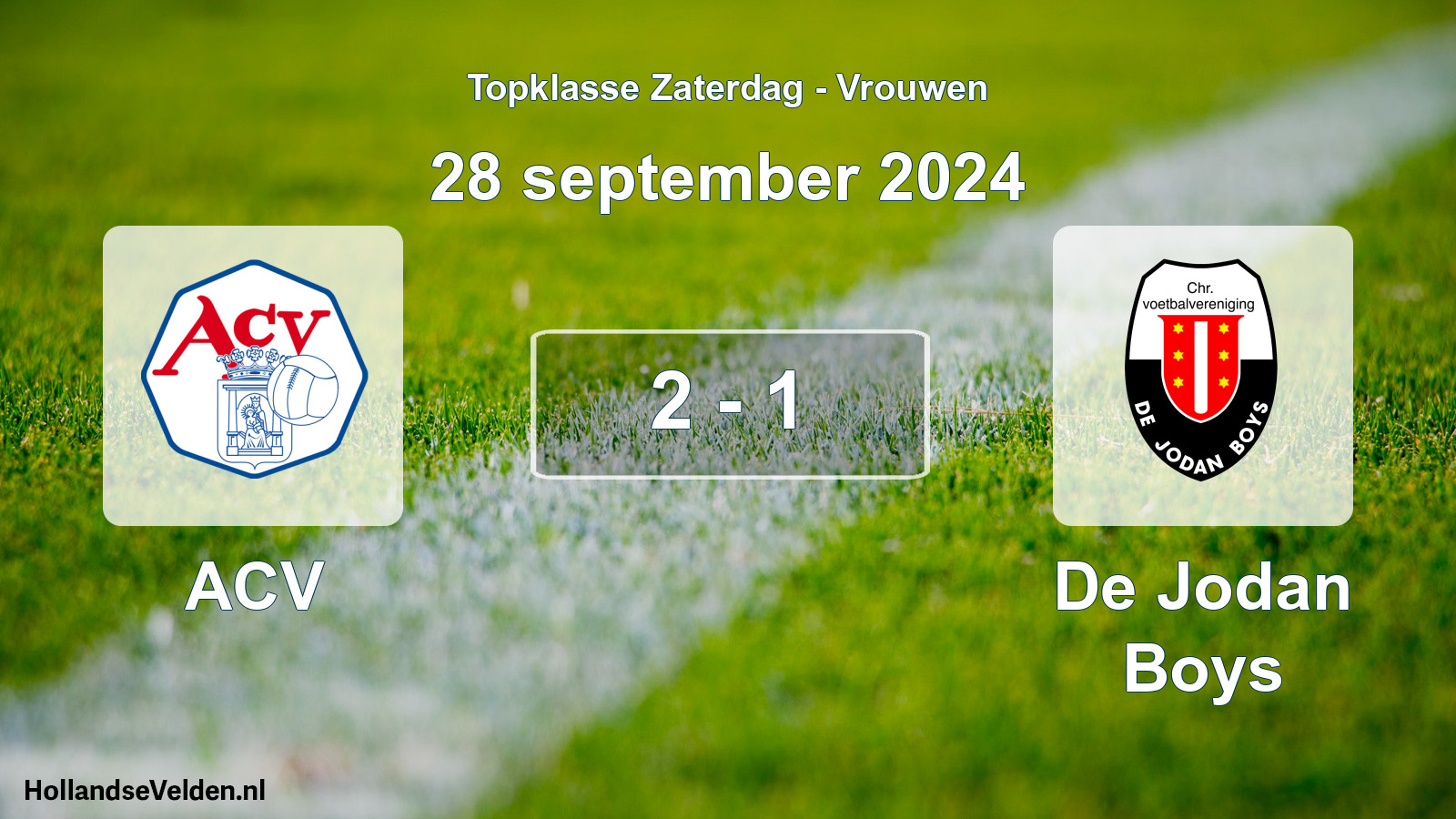 Total number of matches played: ACV - De Jodan Boys 2 - 1 (28 September 2024)