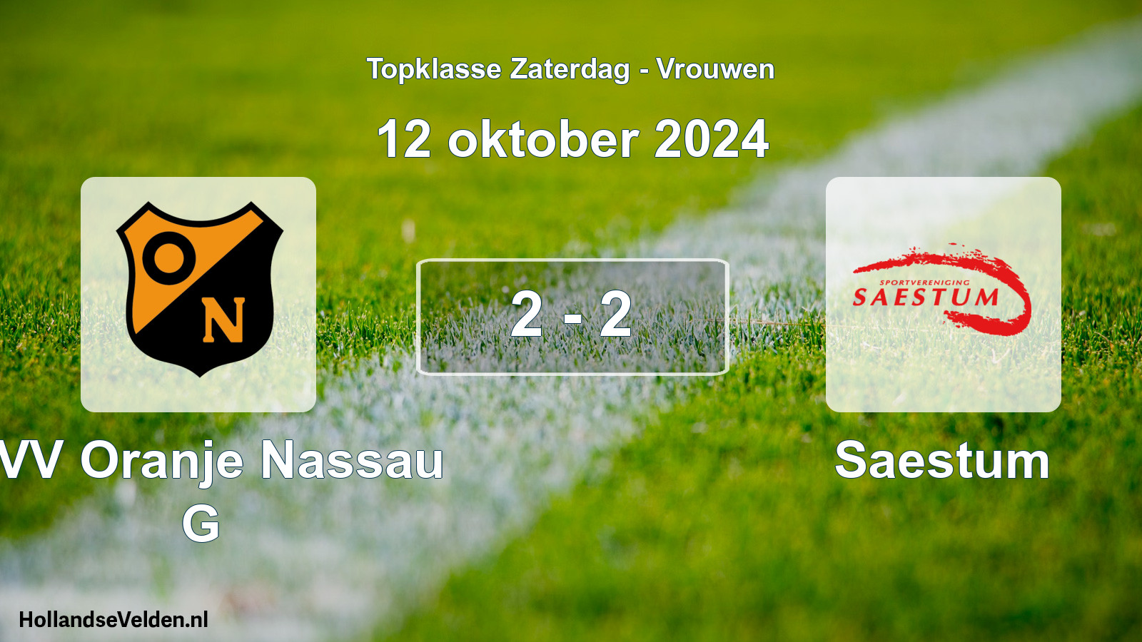 Total number of matches played: CVV Oranje Nassau G - Saestum 2 - 2 (12 October 2024)