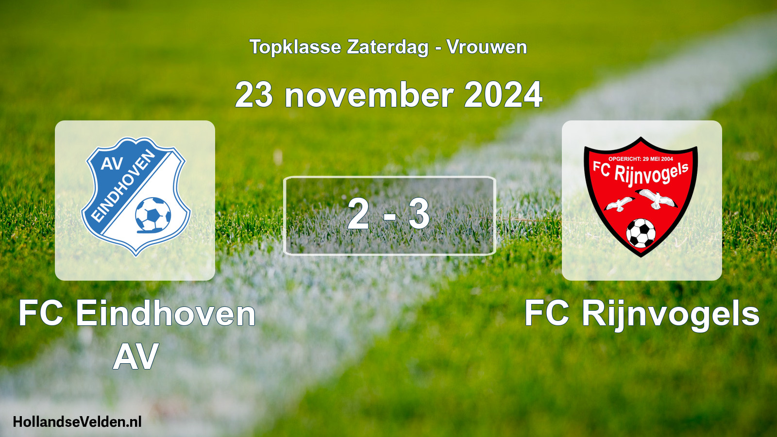 Total number of matches played: FC Eindhoven AV - FC Rijnvogels 2 - 3 (23 November 2024)