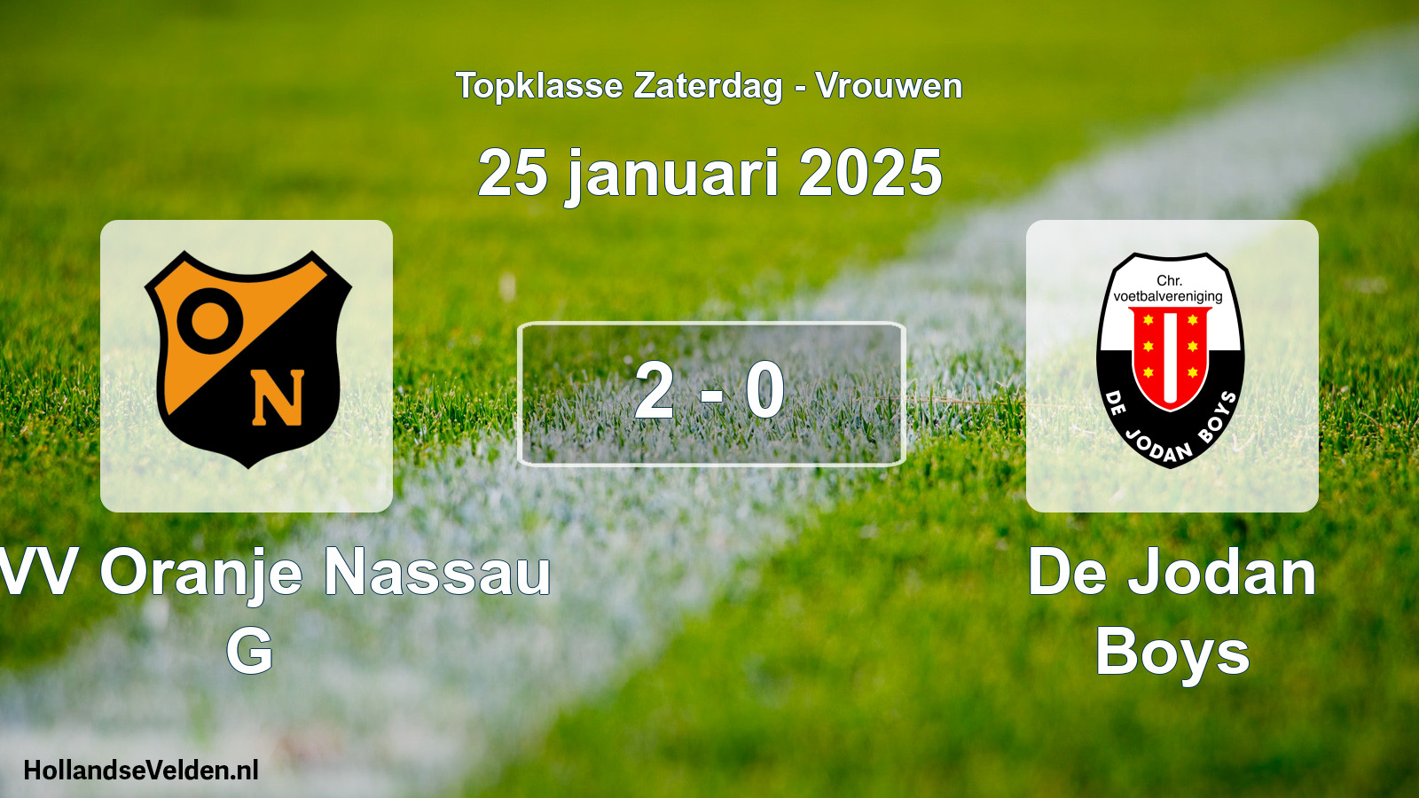 Total number of matches played: CVV Oranje Nassau G - De Jodan Boys 2 - 0 (25 January 2025)