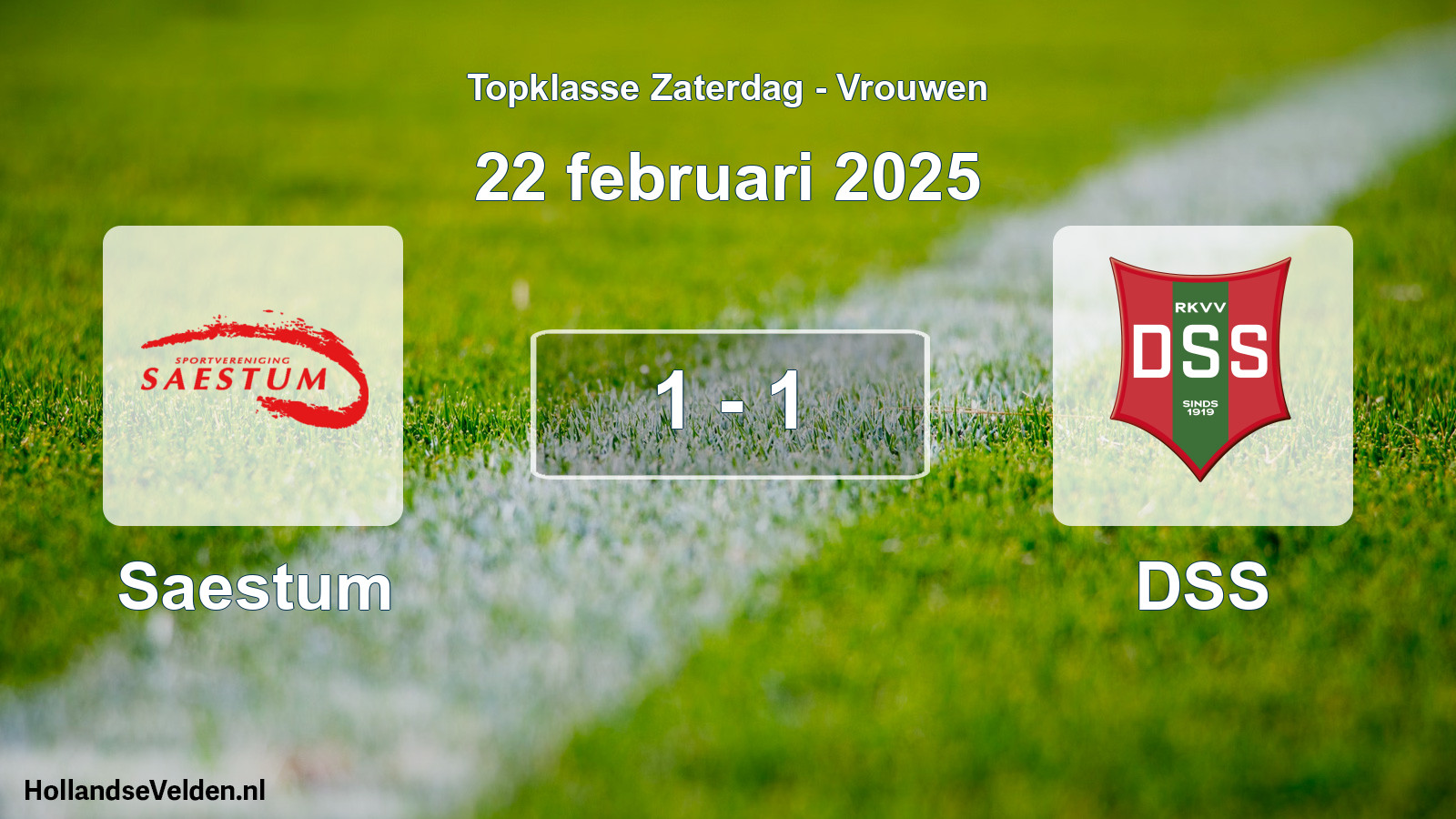 Total number of matches played: Saestum - DSS 1 - 1 (22 February 2025)