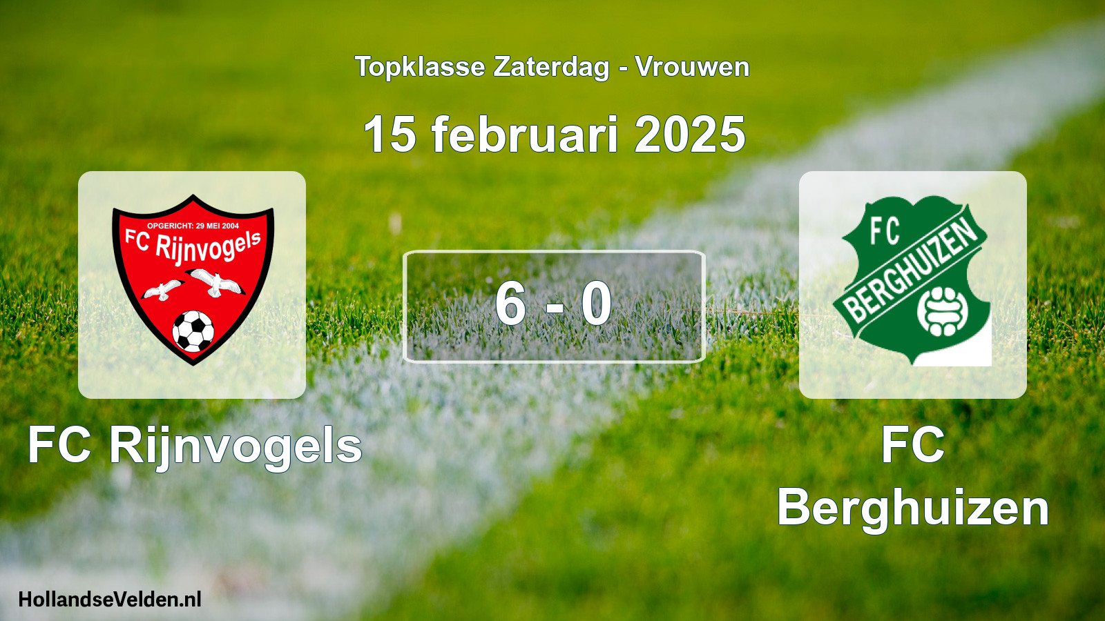 Total number of matches played: FC Rijnvogels - FC Berghuizen 6 - 0 (15 February 2025)