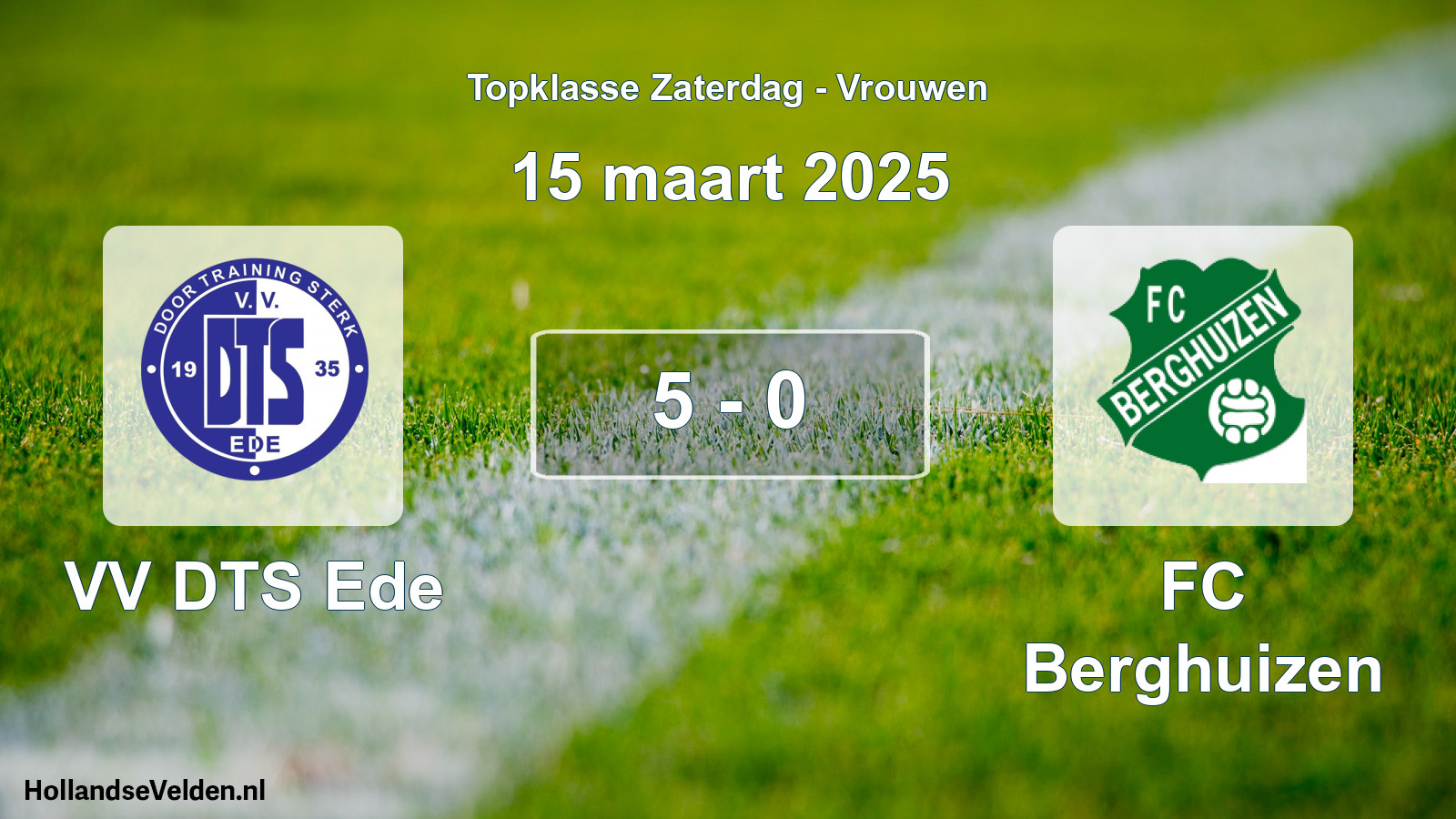 Total number of matches played: VV DTS Ede - FC Berghuizen 5 - 0 (15 March 2025)