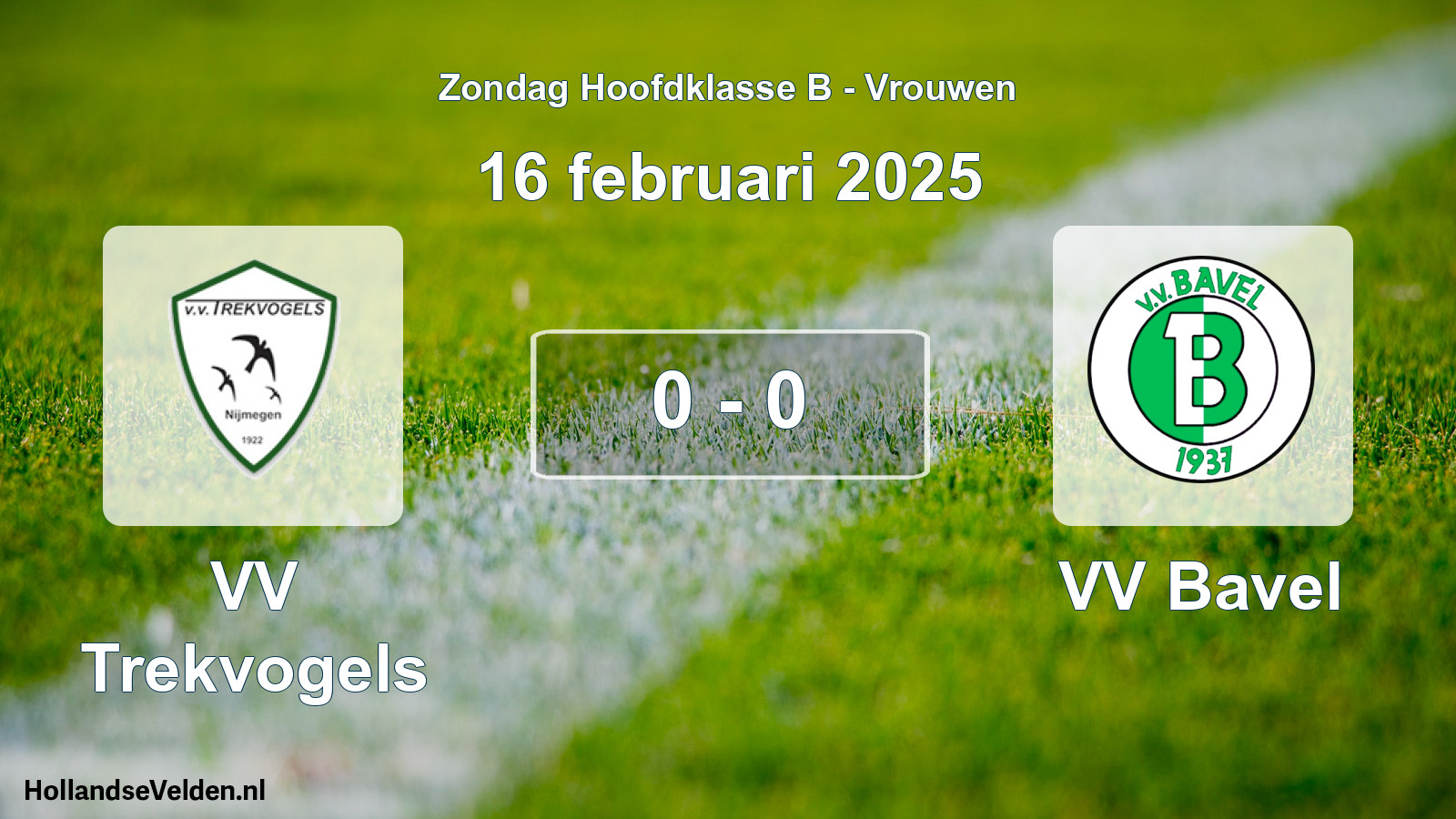 Total number of matches played: VV Trekvogels - VV Bavel 0 - 0 (16 February 2025)