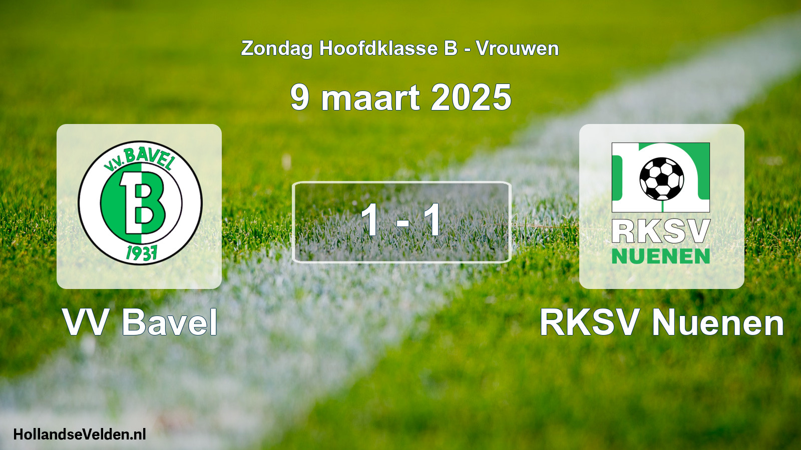Total number of matches played: VV Bavel - RKSV Nuenen 1 - 1 (9 March 2025)