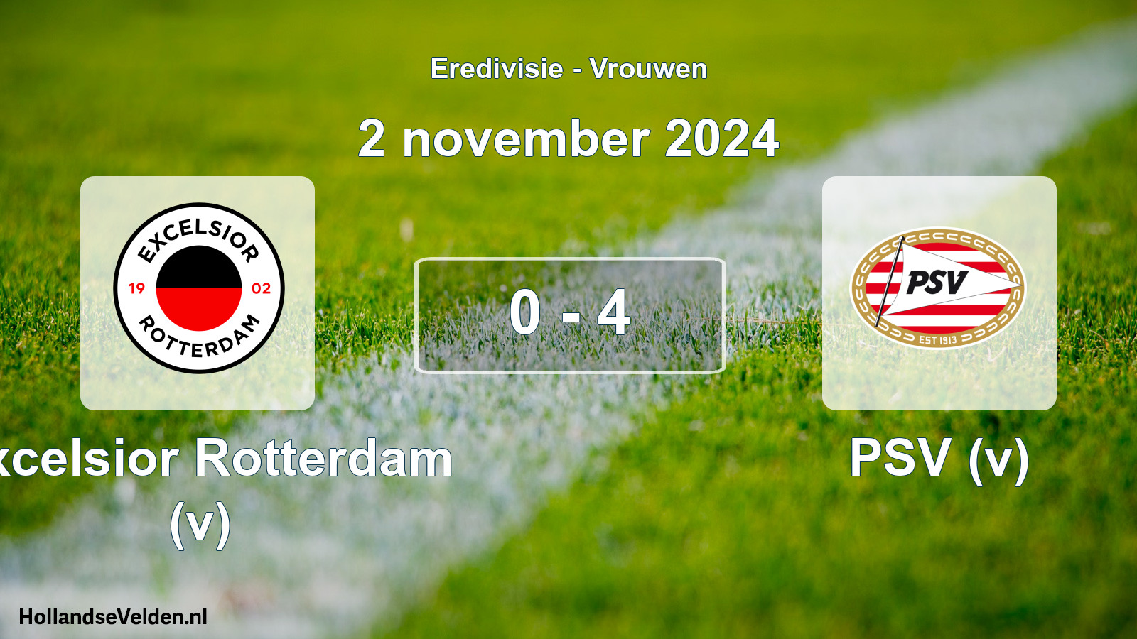 Total number of matches played: Excelsior Rotterdam (v) - PSV (v) 0 - 4 (2 November 2024)