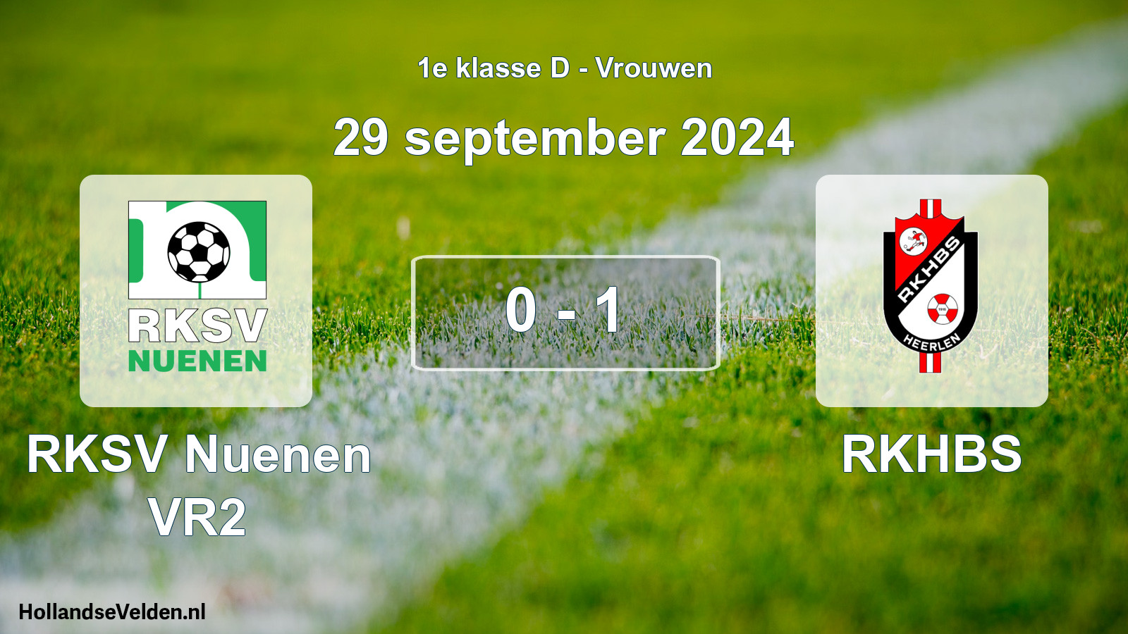 Total number of matches played: RKSV Nuenen VR2 - RKHBS 0 - 1 (29 September 2024)