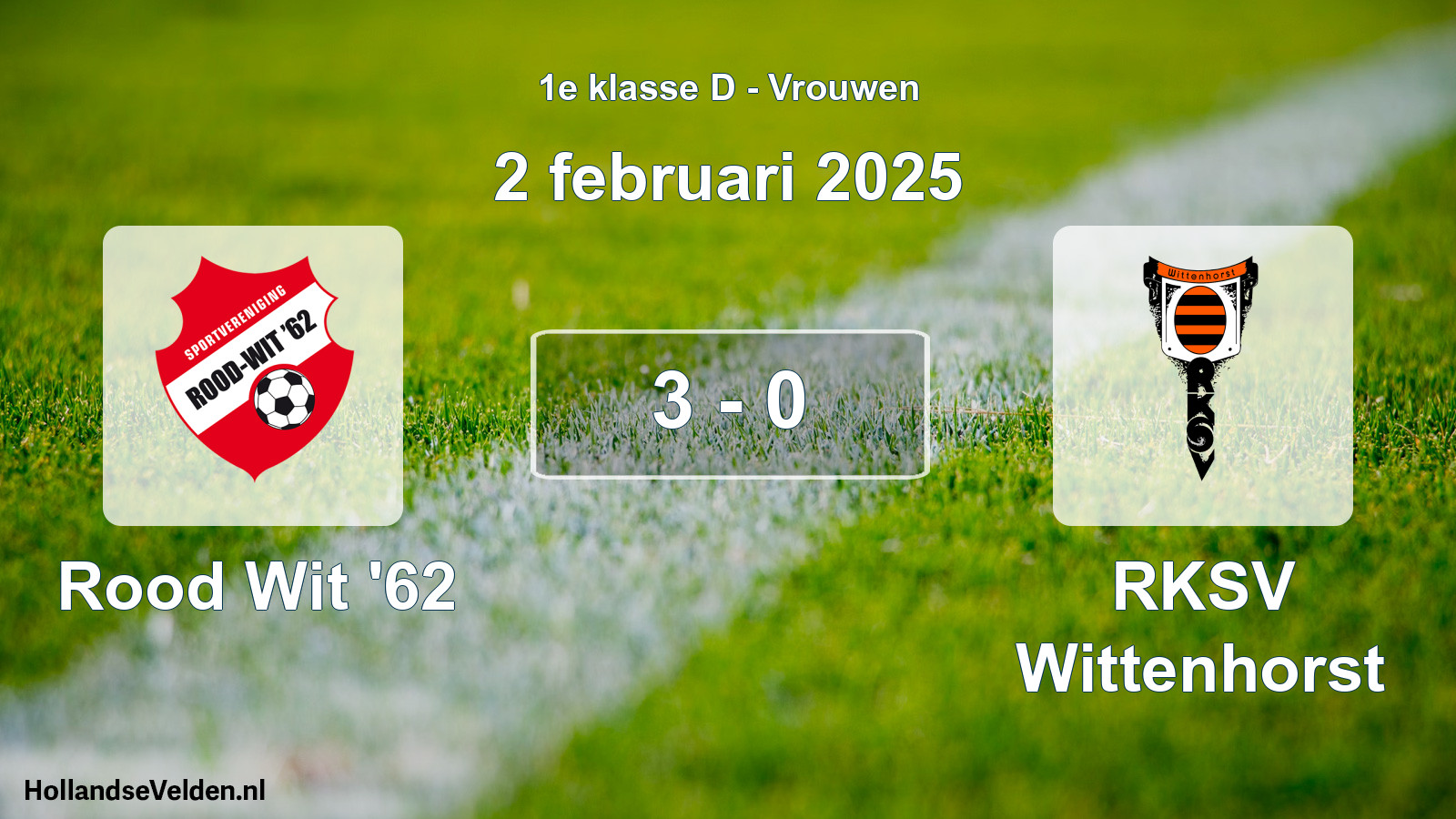 Total number of matches played: Rood Wit '62 - RKSV Wittenhorst 3 - 0 (2 February 2025)